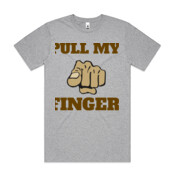 PULL MY FINGER - Womens Wafer T shirt  - Mens Block T shirt